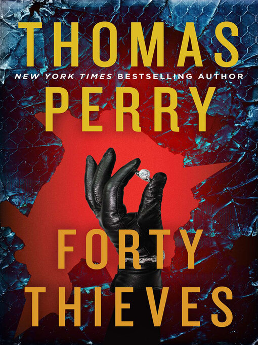 Title details for Forty Thieves by Thomas Perry - Wait list